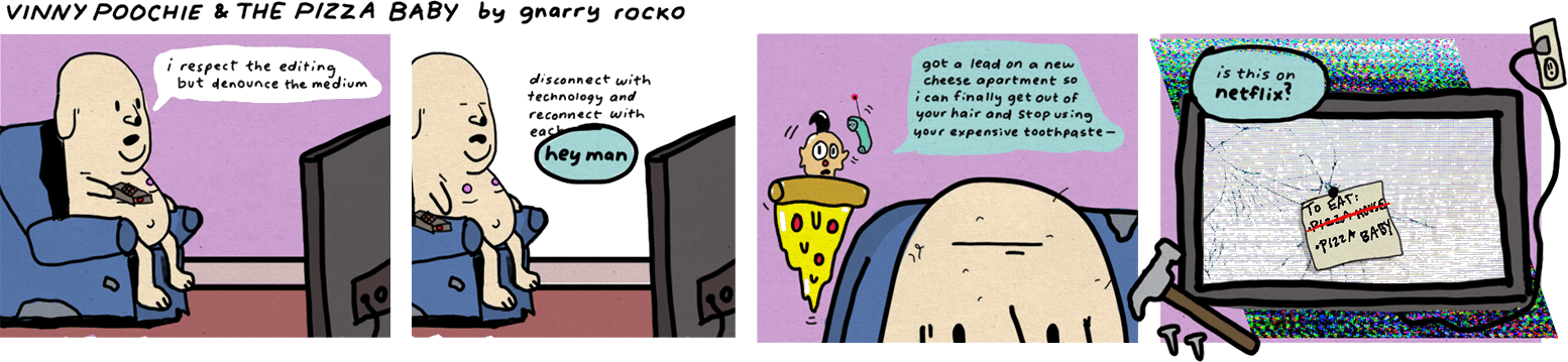 Vinnie Poochie and the Pizza Baby by gnarry-rocko