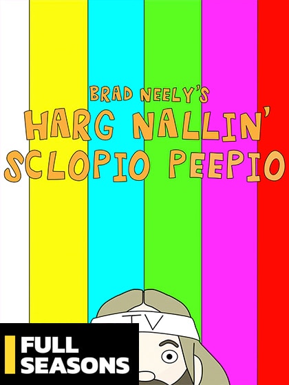Brad Neely's Harg Nallin' Sclopio Peepio